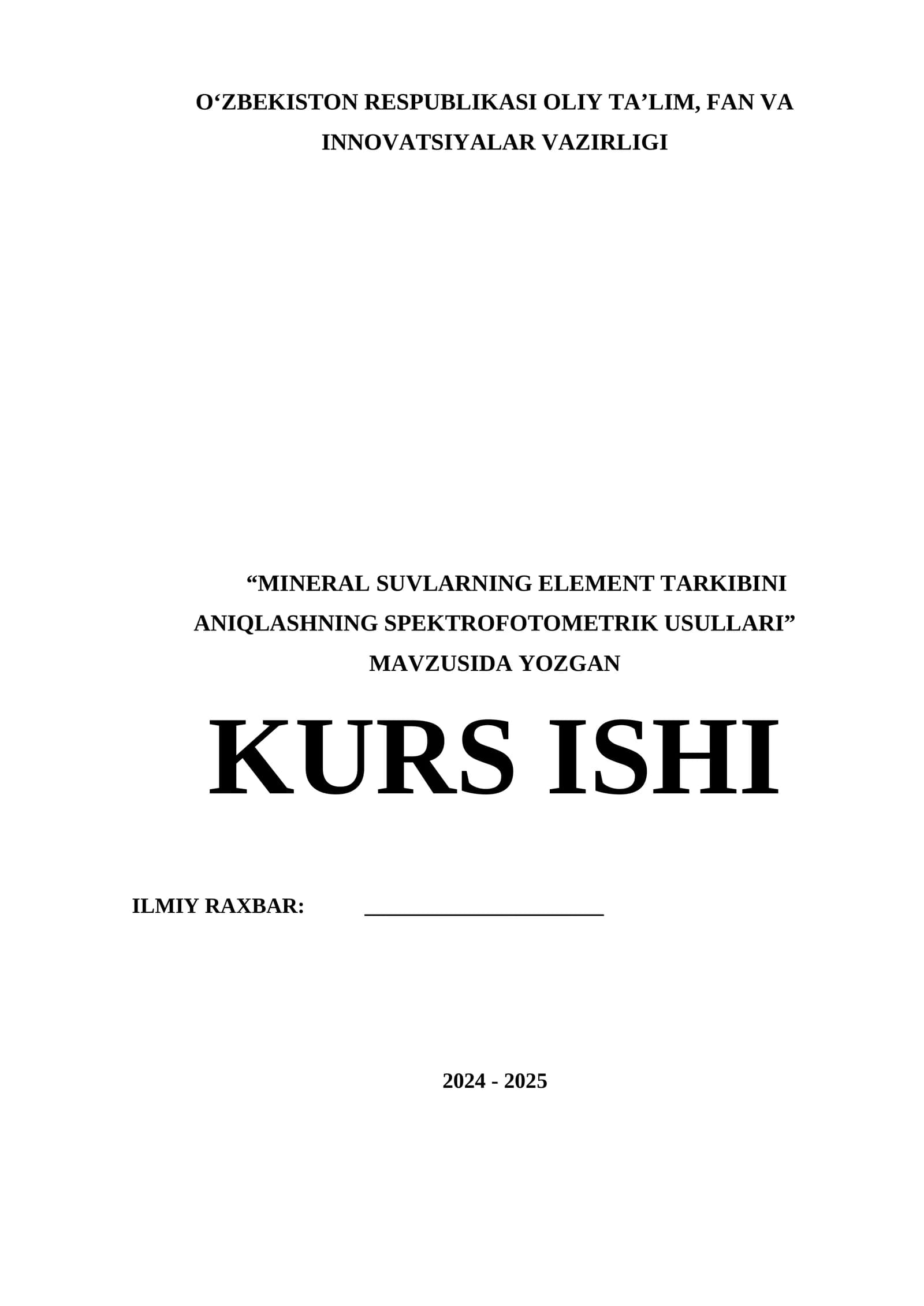 “MINERAL SUVLARNING ELEMENT TARKIBINI ANIQLASHNING SPEKTROFOTOMETRIK USULLARI” MAVZUSIDA YOZGAN KURS ISHI