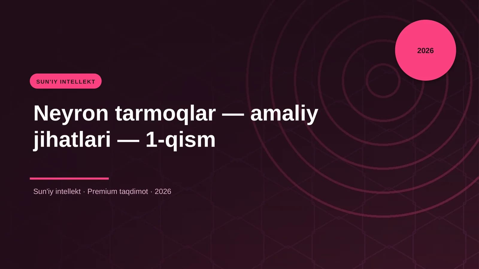 Neyron tarmoqlar — amaliy jihatlari — 1-qism