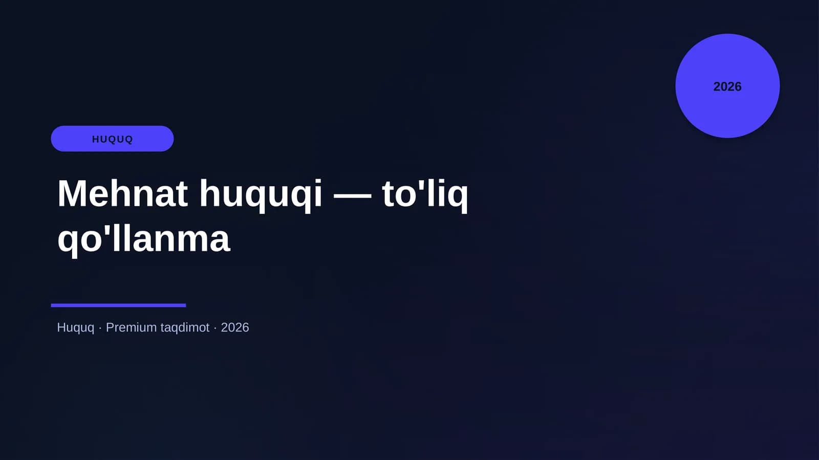 Mehnat huquqi — to'liq qo'llanma