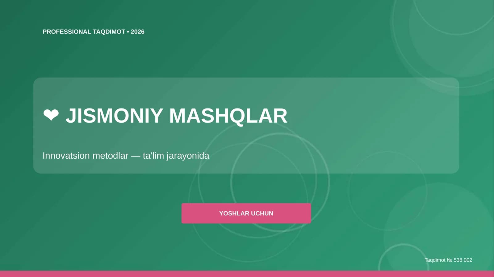 Jismoniy mashqlar: innovatsion metodlar (ta'lim jarayonida) [yoshlar uchun]