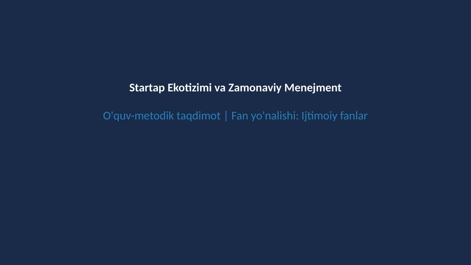 Startaplar va biznesni boshqarish