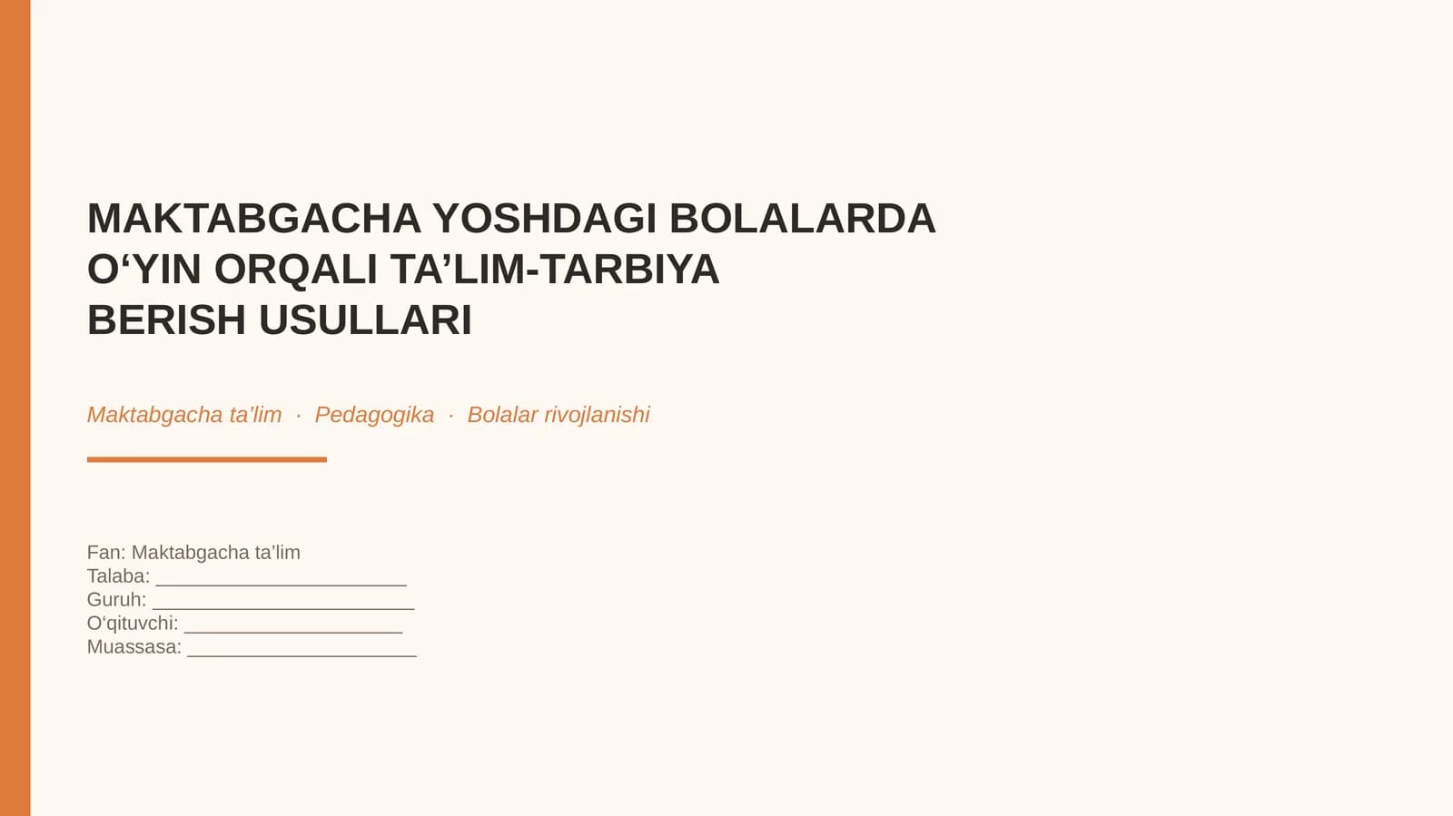 MAKTABGACHA TA'LIM: O‘YIN ORQALI TA’LIM-TARBIYA