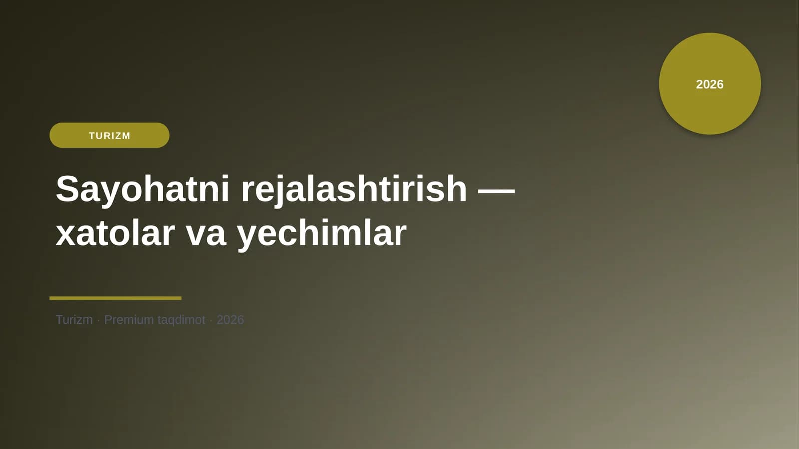 Sayohatni rejalashtirish — xatolar va yechimlar
