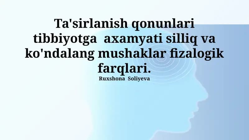 Ta'sirlanish qonunlari tibbiyotga axamyati silliq va ko'ndalang mushaklar fizalogik farqlari
