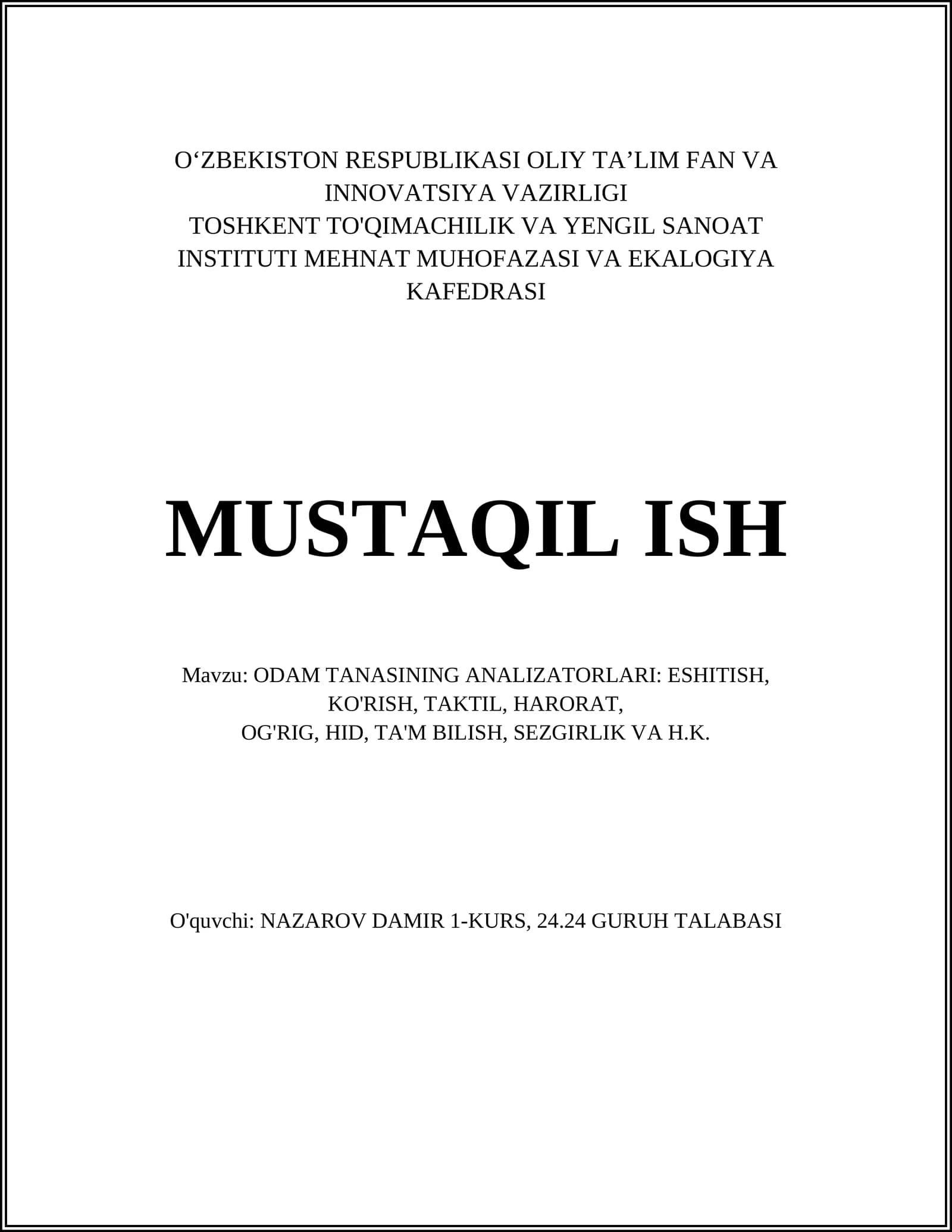 ODAM TANASINING ANALIZATORLARI: ESHITISH, KO'RISH, TAKTIL, HARORAT, OG'RIG, HID, TA'M BILISH, SEZGIRLIK VA H.K