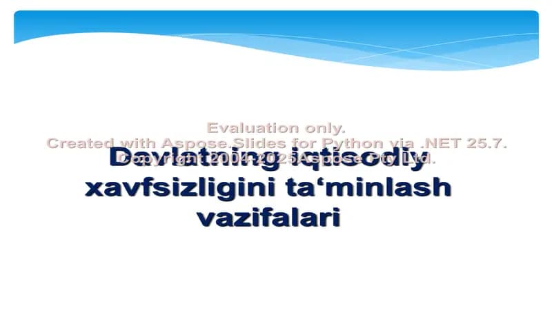 Davlatning iqtisodiy xavfsizligini ta’minlash va iqtisodiyotni tartibga solish