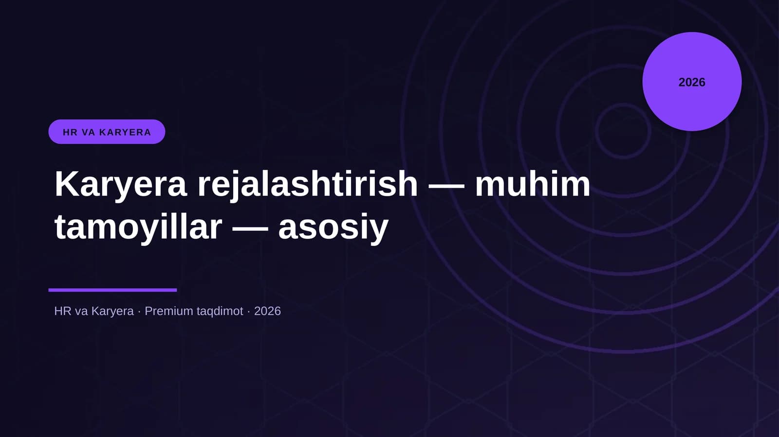 Karyera rejalashtirish — muhim tamoyillar — asosiy