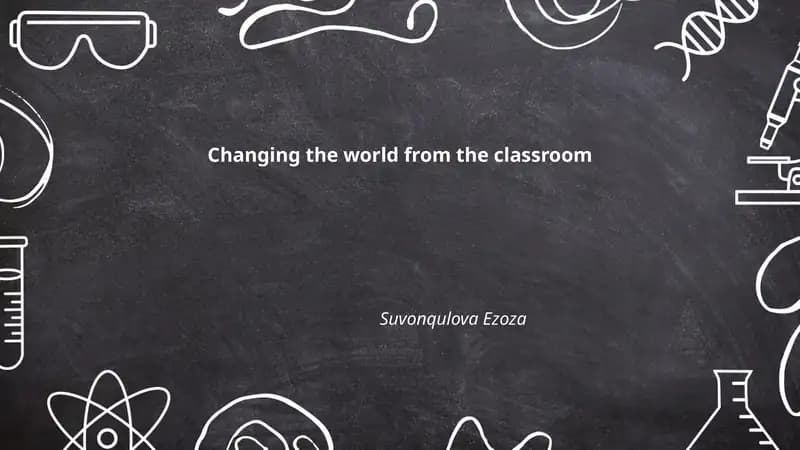 Changing the world from the classroom