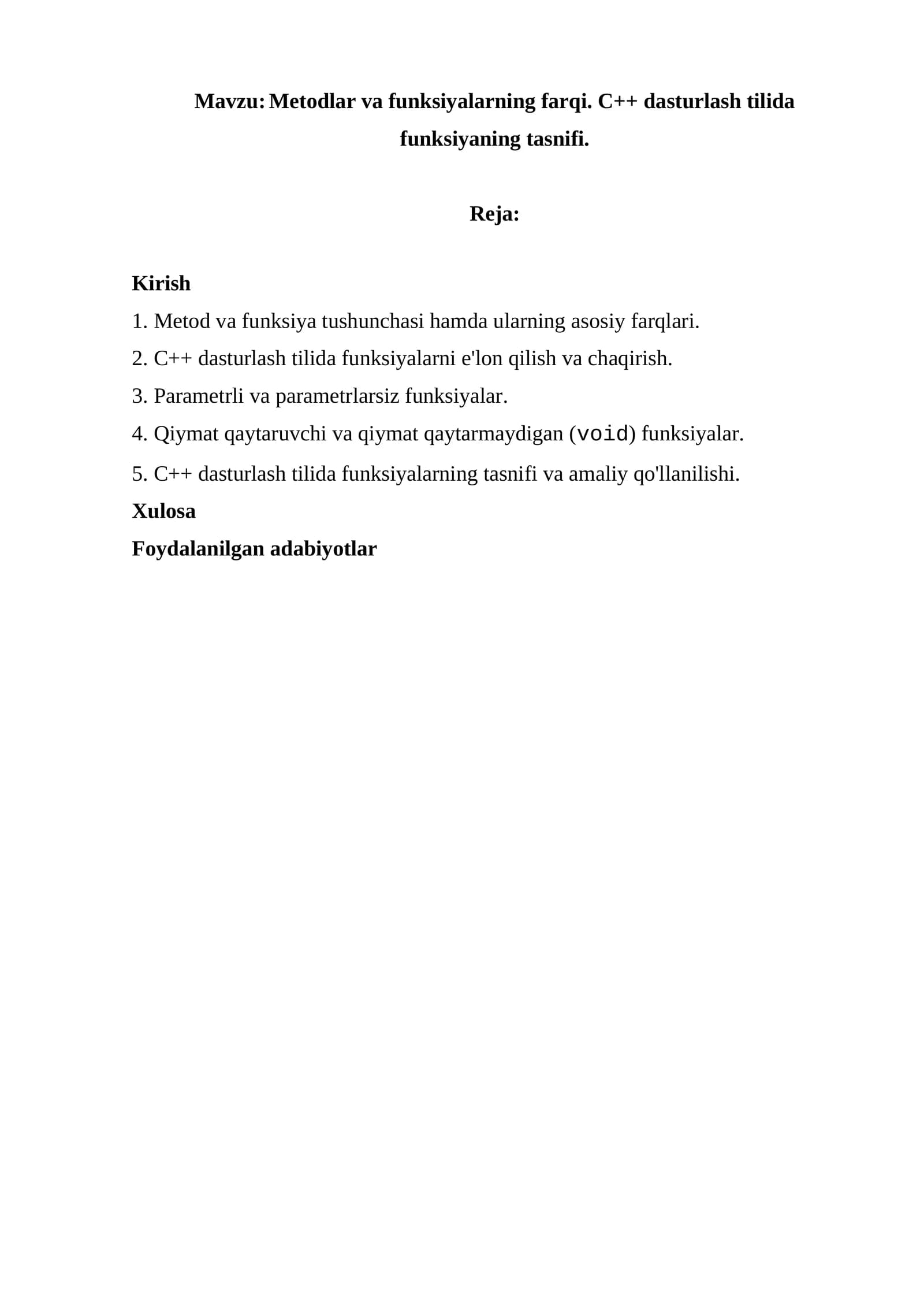 Metodlar va funksiyalarning farqi. C++ dasturlash tilida funksiyaning tasnifi.