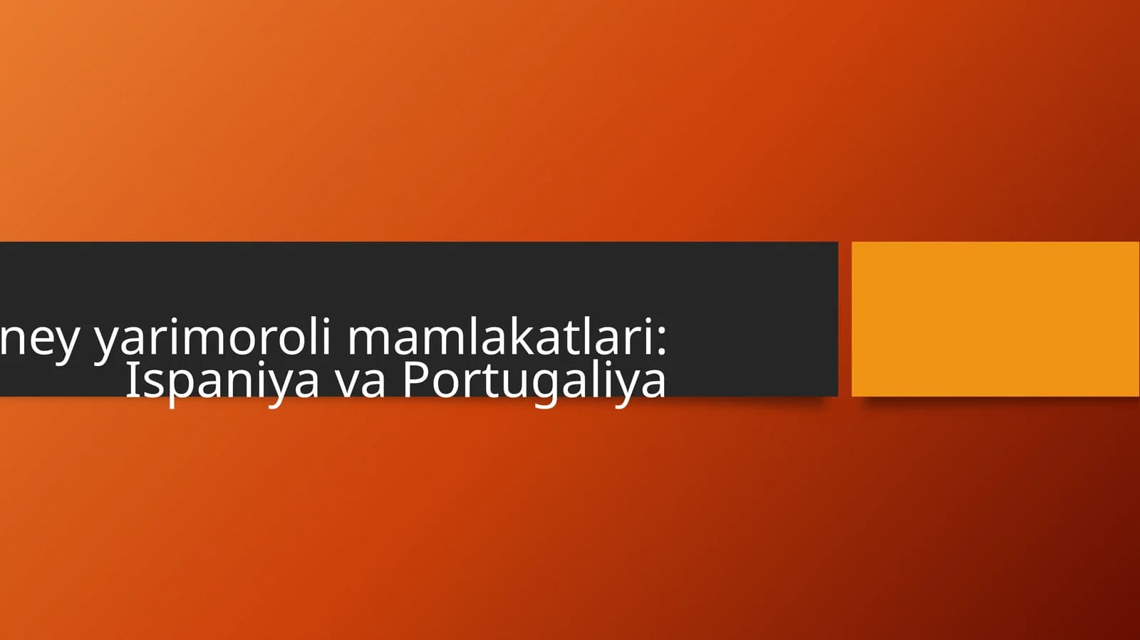 Pireney yarimoroli mamlakatlari: Ispaniya va Portugaliya