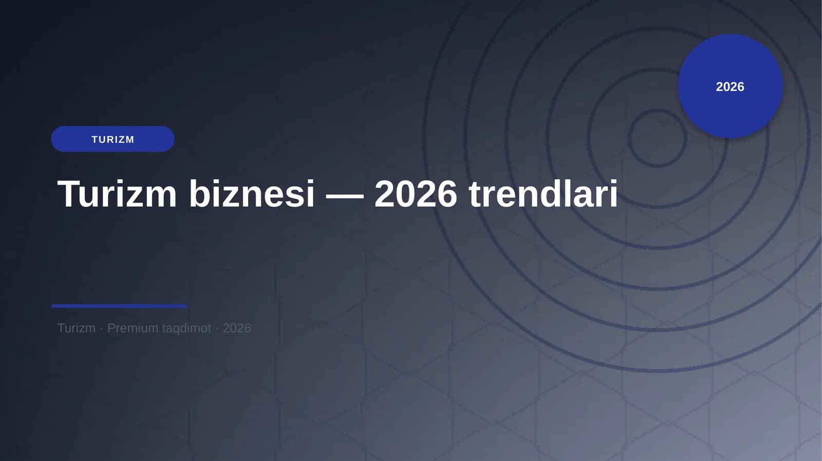 Turizm biznesi — 2026 trendlari