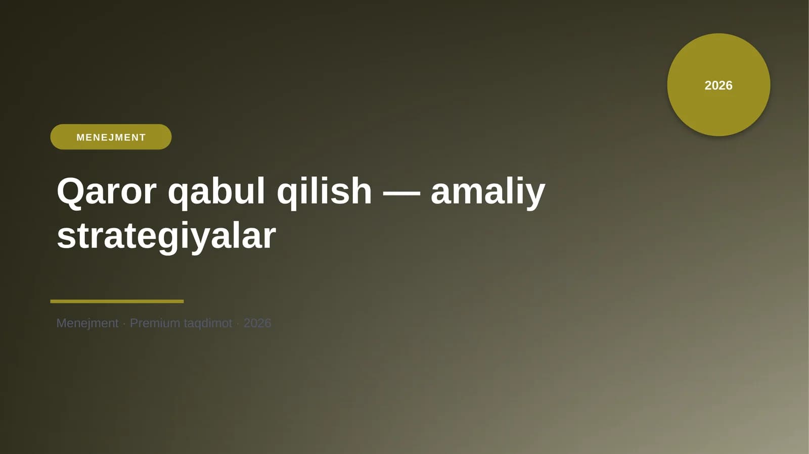 Qaror qabul qilish — amaliy strategiyalar