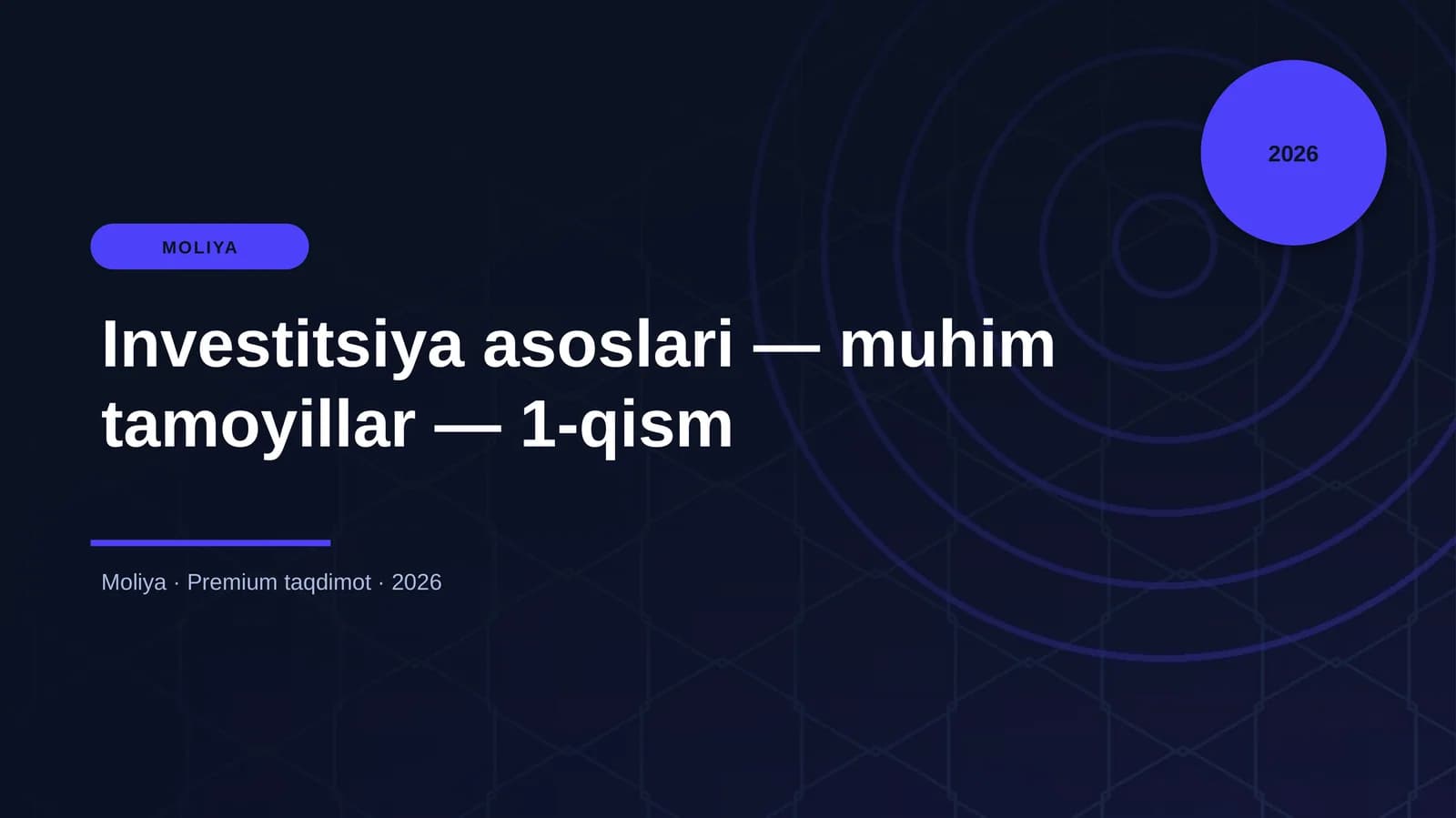 Investitsiya asoslari — muhim tamoyillar — 1-qism