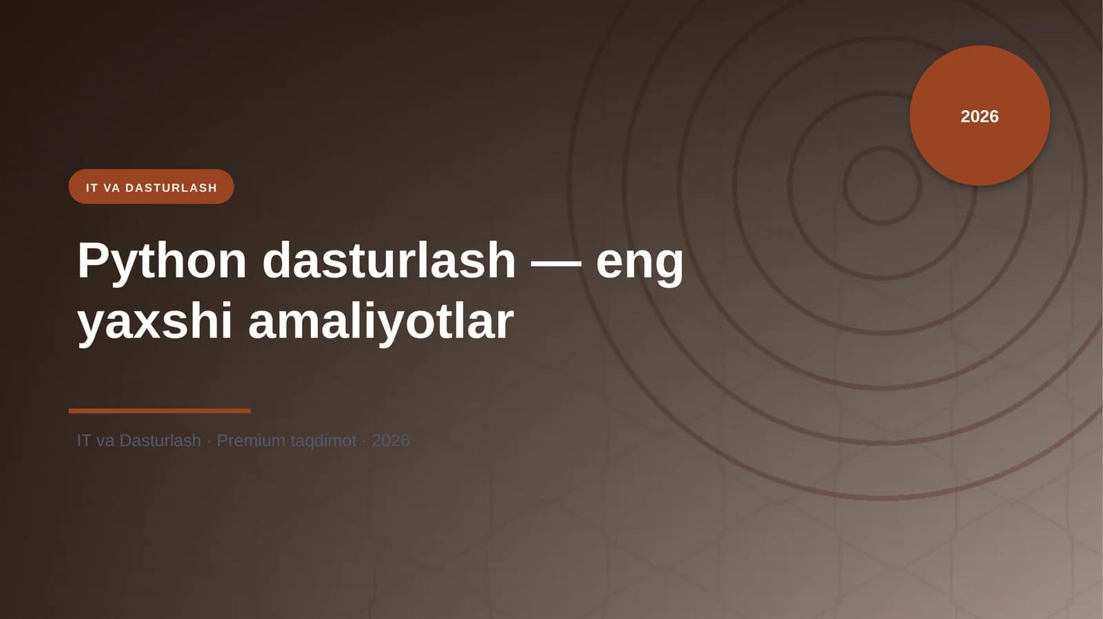 Python dasturlash — eng yaxshi amaliyotlar