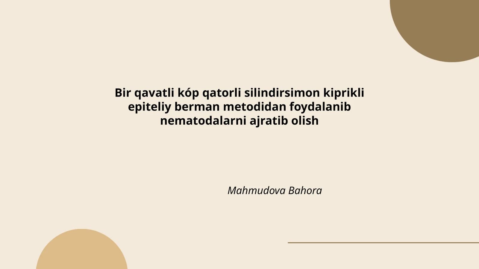 Bir qavatli kóp qatorli silindirsimon kiprikli epiteliy berman metodidan foydalanib nematodalarni ajratib olish