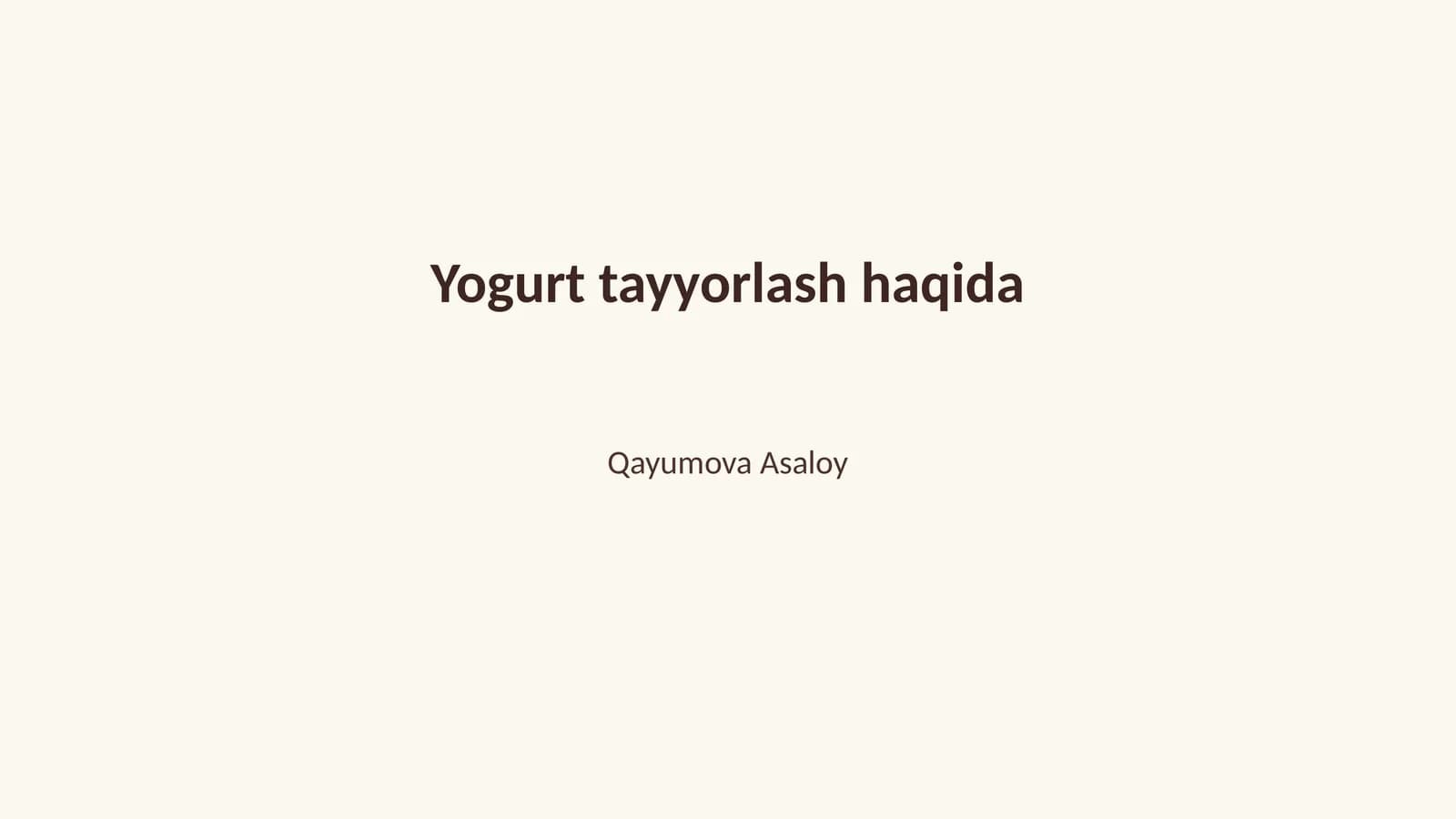 Yogurt tayyorlash haqida