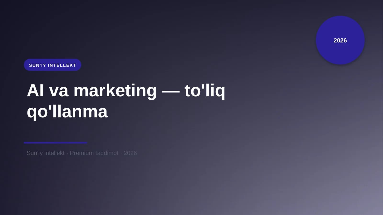 AI va marketing — to'liq qo'llanma