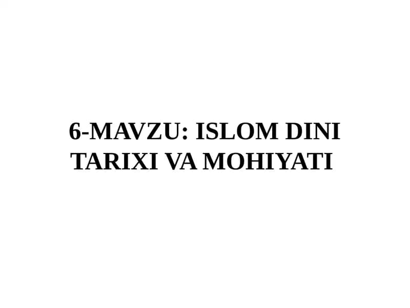 ISLOMDINI TARIXI VA MOHIYATI