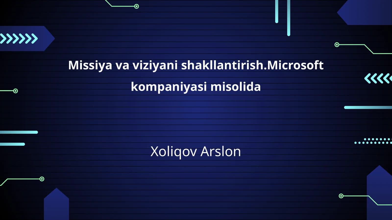 Missiya va viziyani shakllantirish.Microsoft kompaniyasining missiyasi va viziyasi