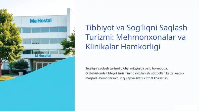 Tibbiyot va Sog'liqni Saqlash Turizmi: Mehmonxonalar va Klinikalar Hamkorligi