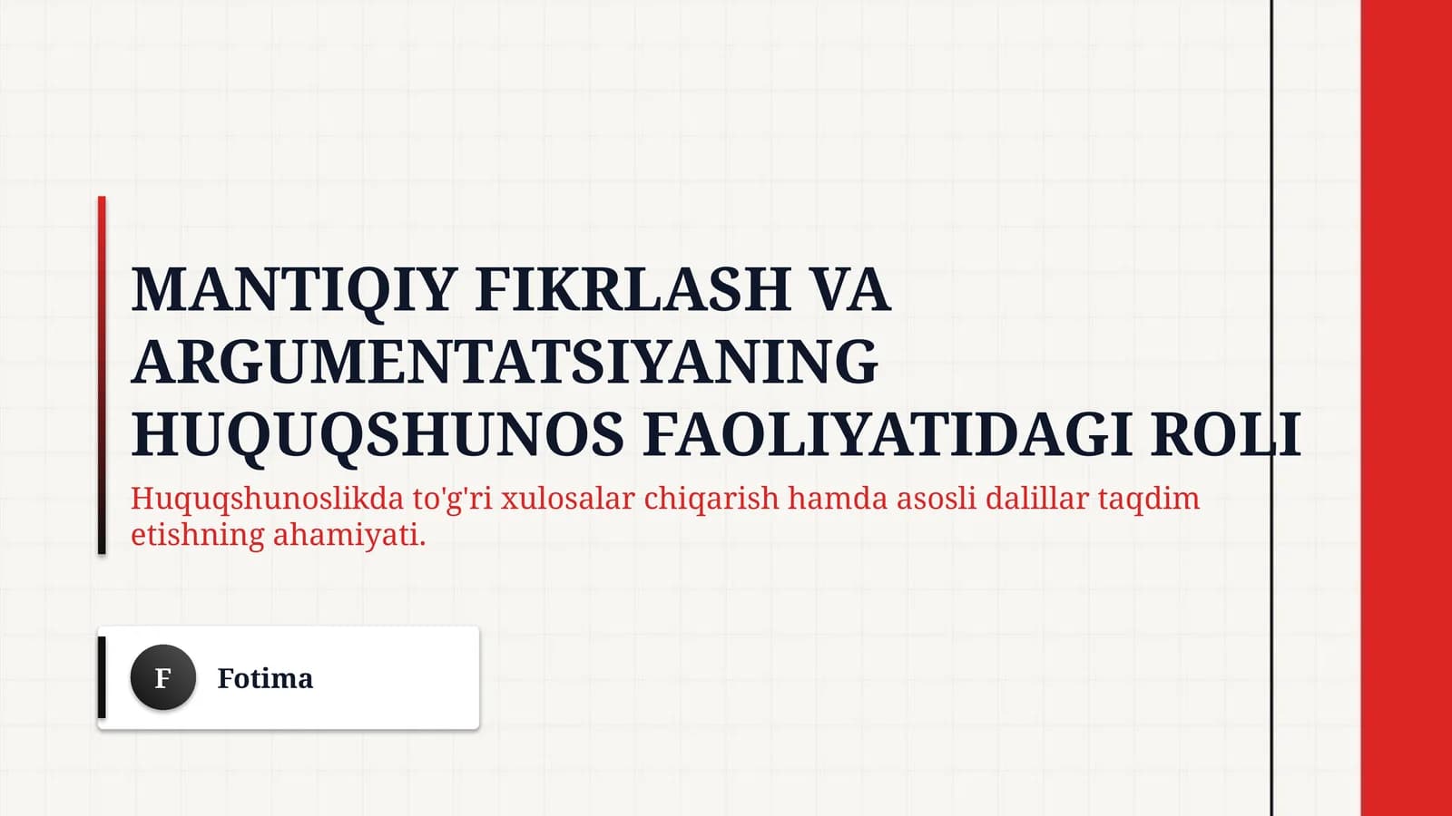 Mantiqiy fikrlash va argumentatsiyaning huquqshunos faoliyatidagi roli