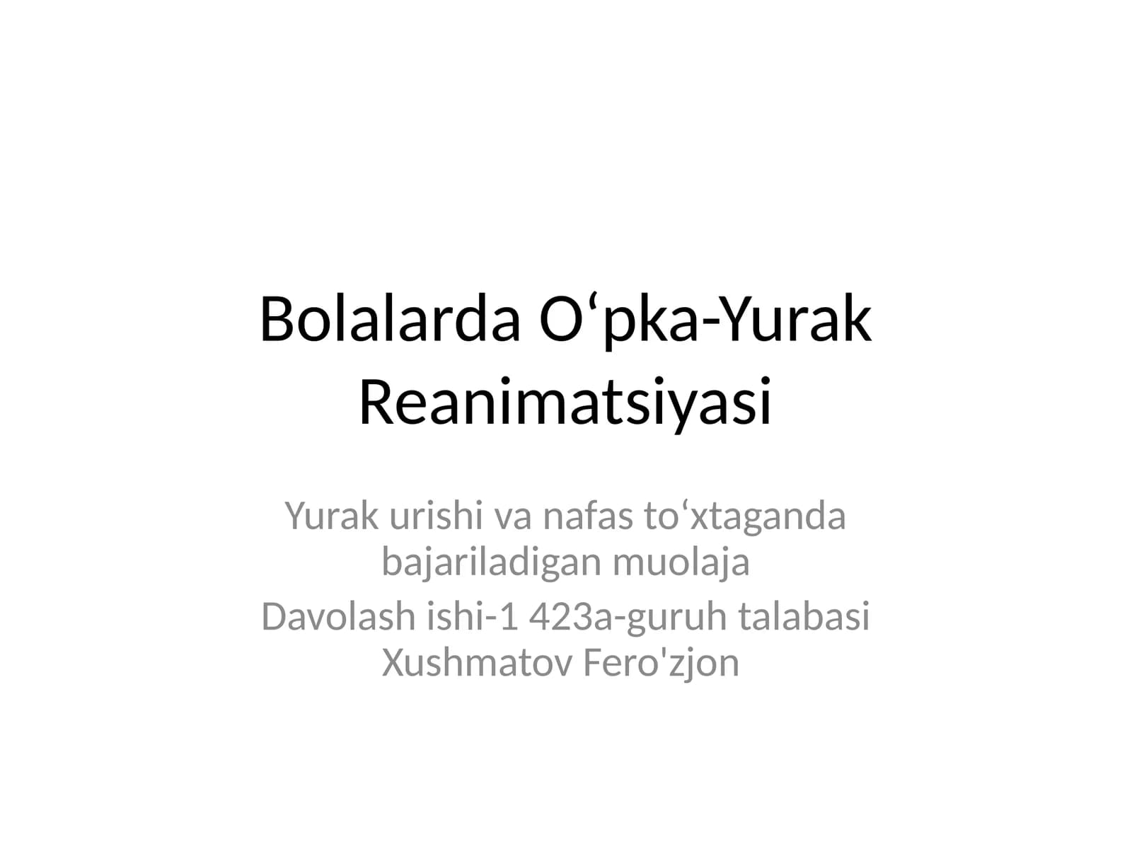 Bolalarda O‘pka-Yurak Reanimatsiyasi
