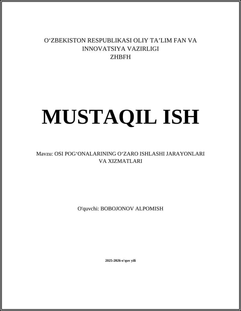 OSI POGʻONALARINING OʻZARO ISHLASHI JARAYONLARI VA XIZMATLARI