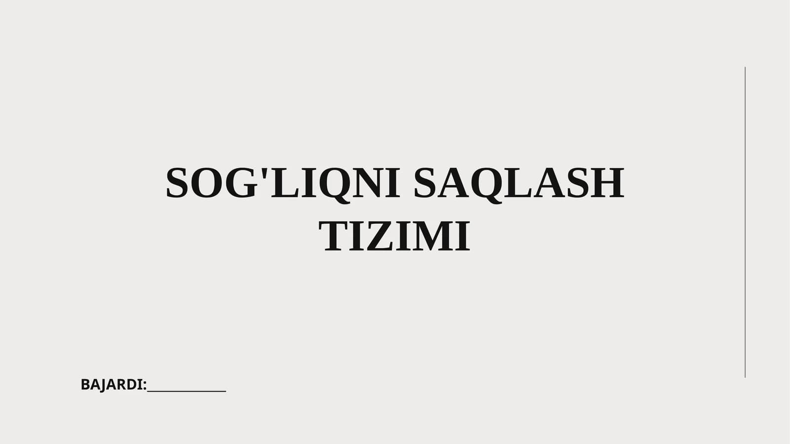 SOG'LIQNI SAQLASH TIZIMI