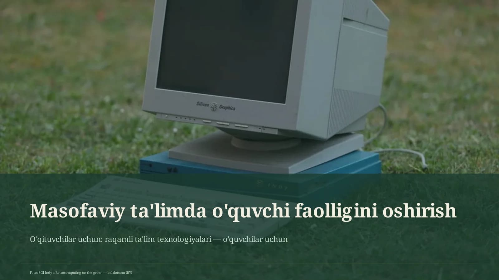 O'qituvchilar uchun: raqamli ta'lim texnologiyalari