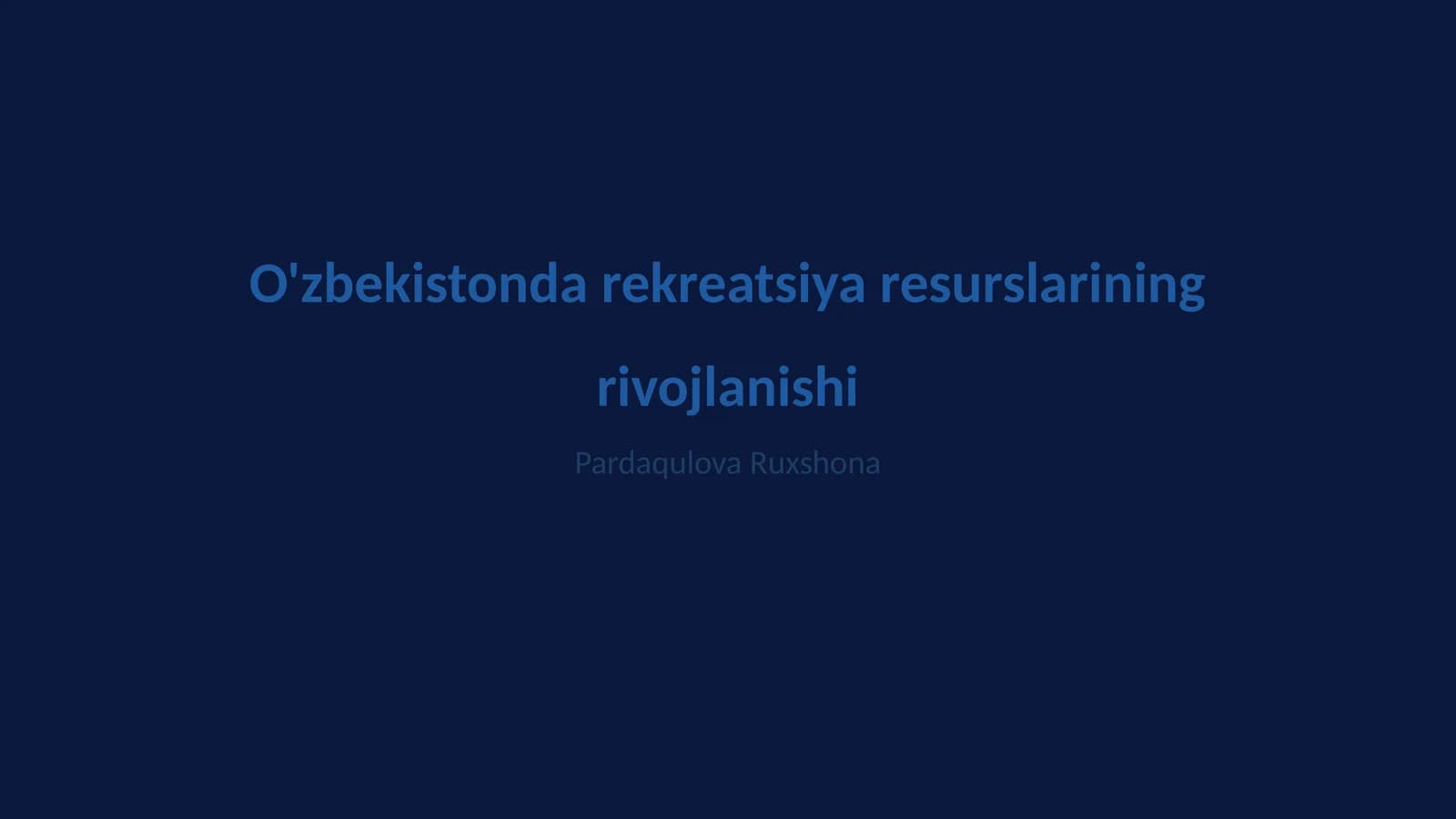 Rekreatsiya resurslarining rivojlanishi