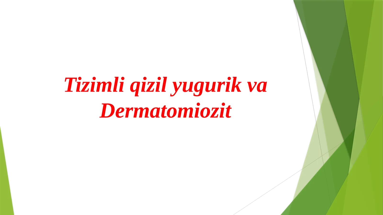 Tizimli qizil yugurik va dermatomiozid