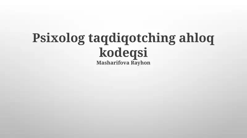Psixolog taqdiqotching ahloq kodeqsi