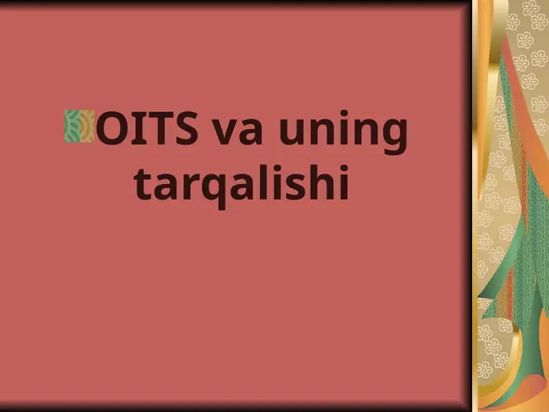 OITSva uningtarqalishi