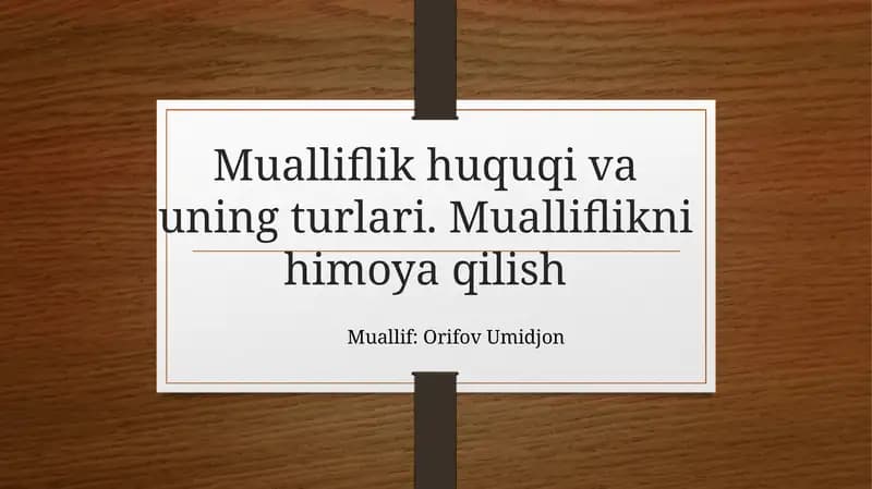 Mualliflik huquqi va uning turlari