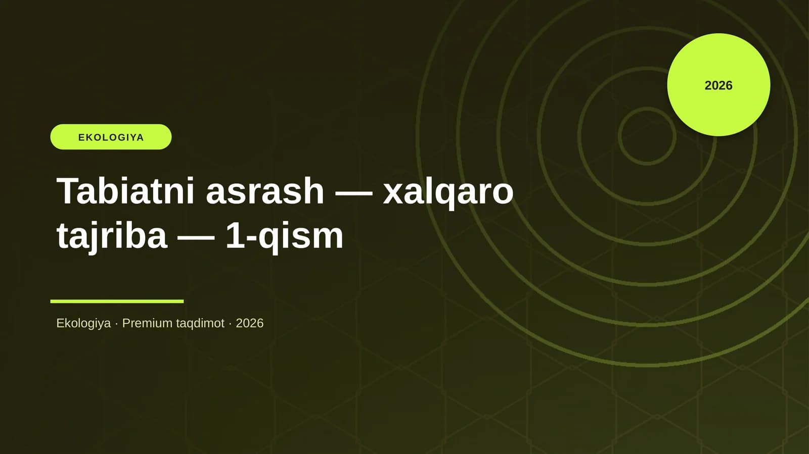 Tabiatni asrash 1-qism