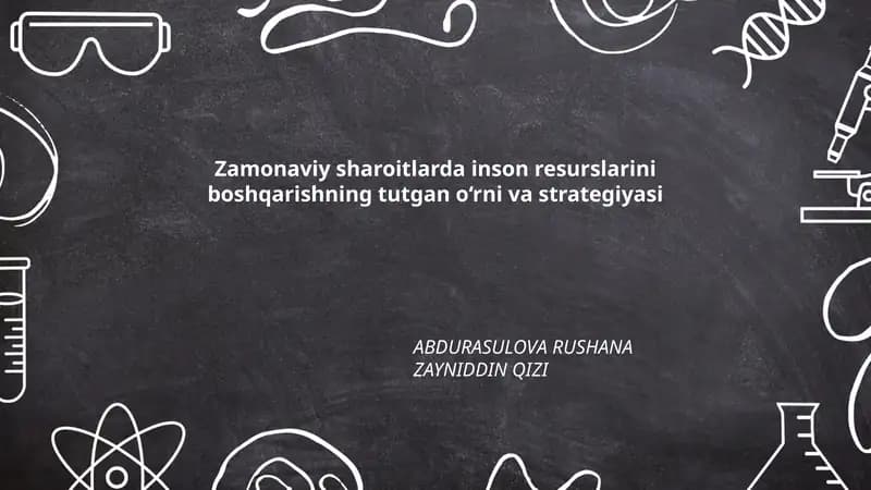 Zamonaviy sharoitlarda inson resurslarini boshqarishning tutgan o‘rni va strategiyasi