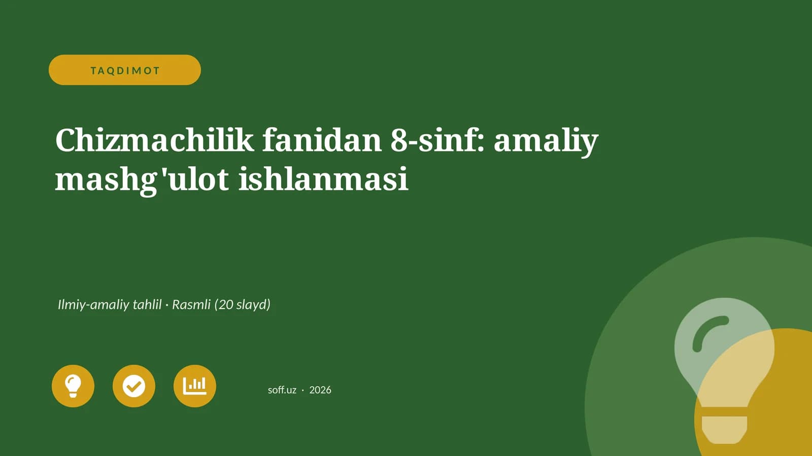Chizmachilik fanidan 8-sinf: amaliy mashg'ulot ishlanmasi