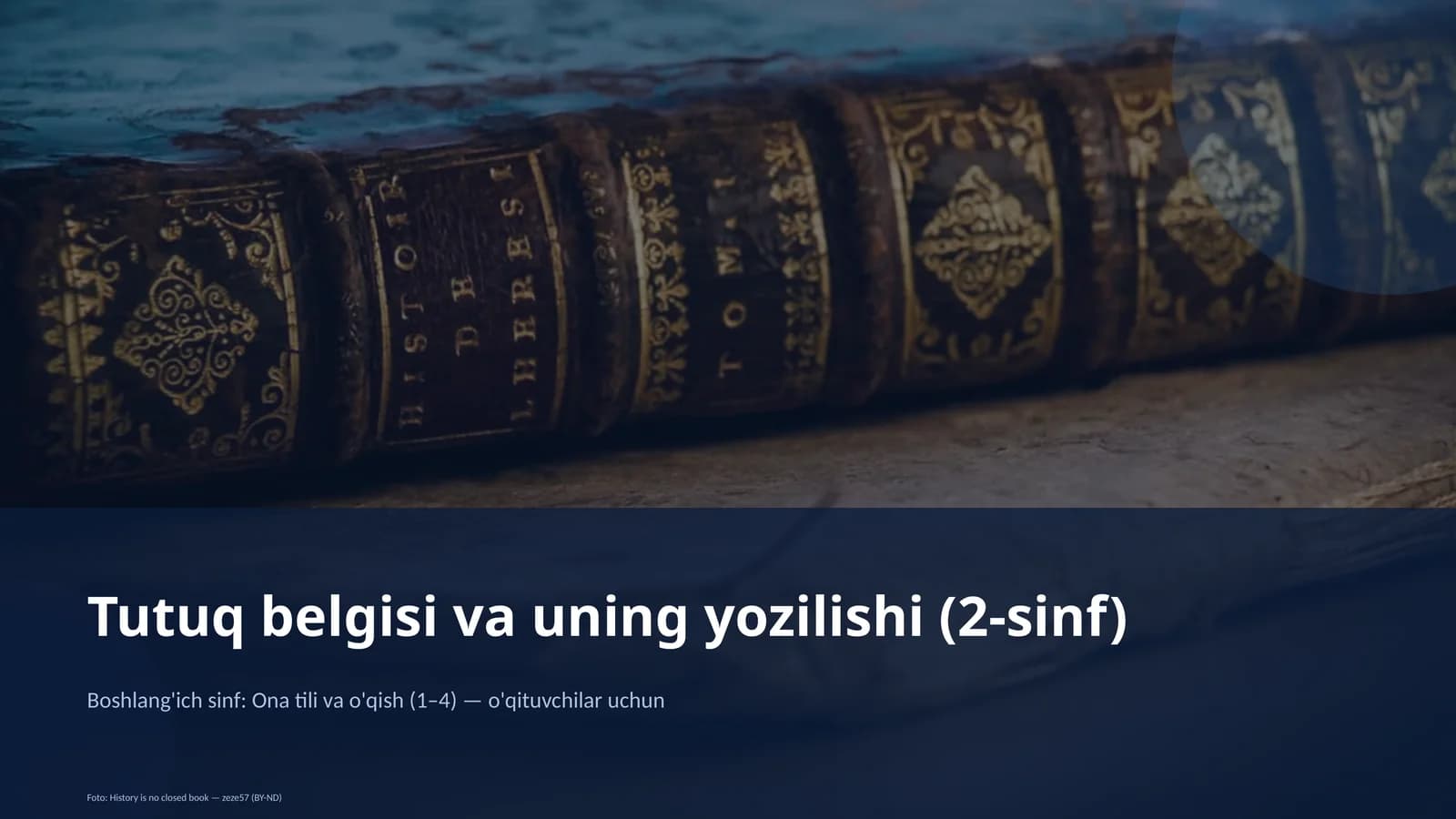 Tutuq belgisi va uning yozilishi (2-sinf)