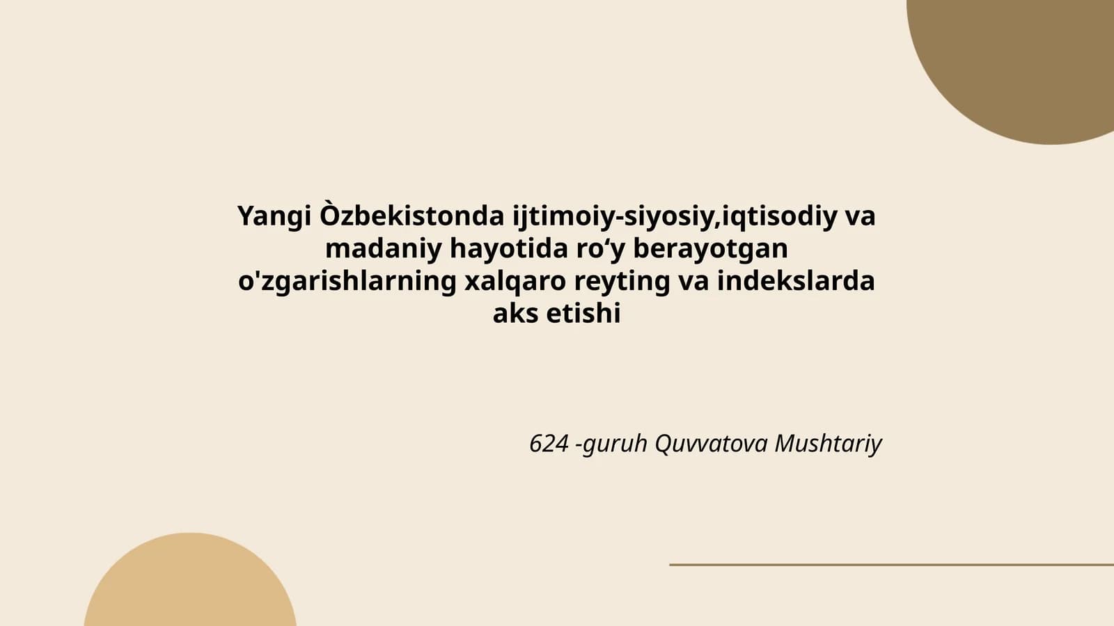 Yangi Òzbekistonda ijtimoiy-siyosiy,iqtisodiy va madaniy hayotida ro‘y berayotgan o'zgarishlarning xalqaro reyting va indekslarda aks etishi