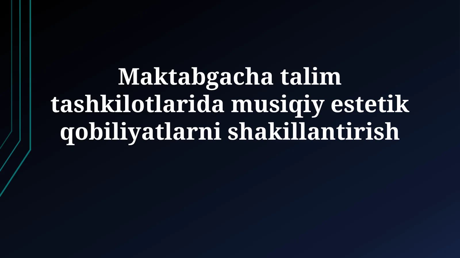 Musiqiy va Estetik Qobiliyatlarni Rivojlantirish