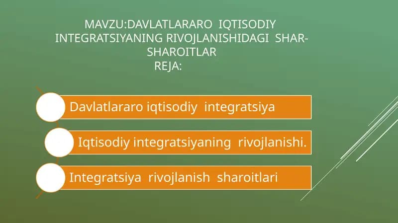 Davlatlararo iqtisodiy integratsiyaning rivojlanishidagi shar-sharoitlar