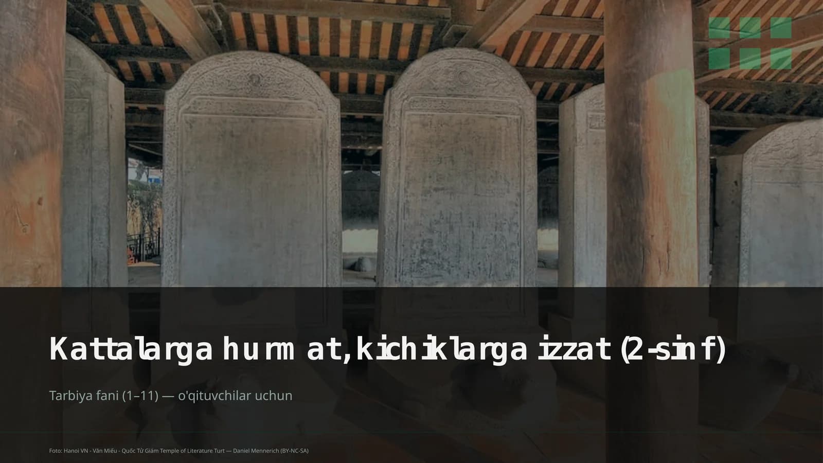 Kattalarga hurmat, kichiklarga izzat (2-sinf) Tarbiya fani (1– 11) — o'qituvchilar uchun