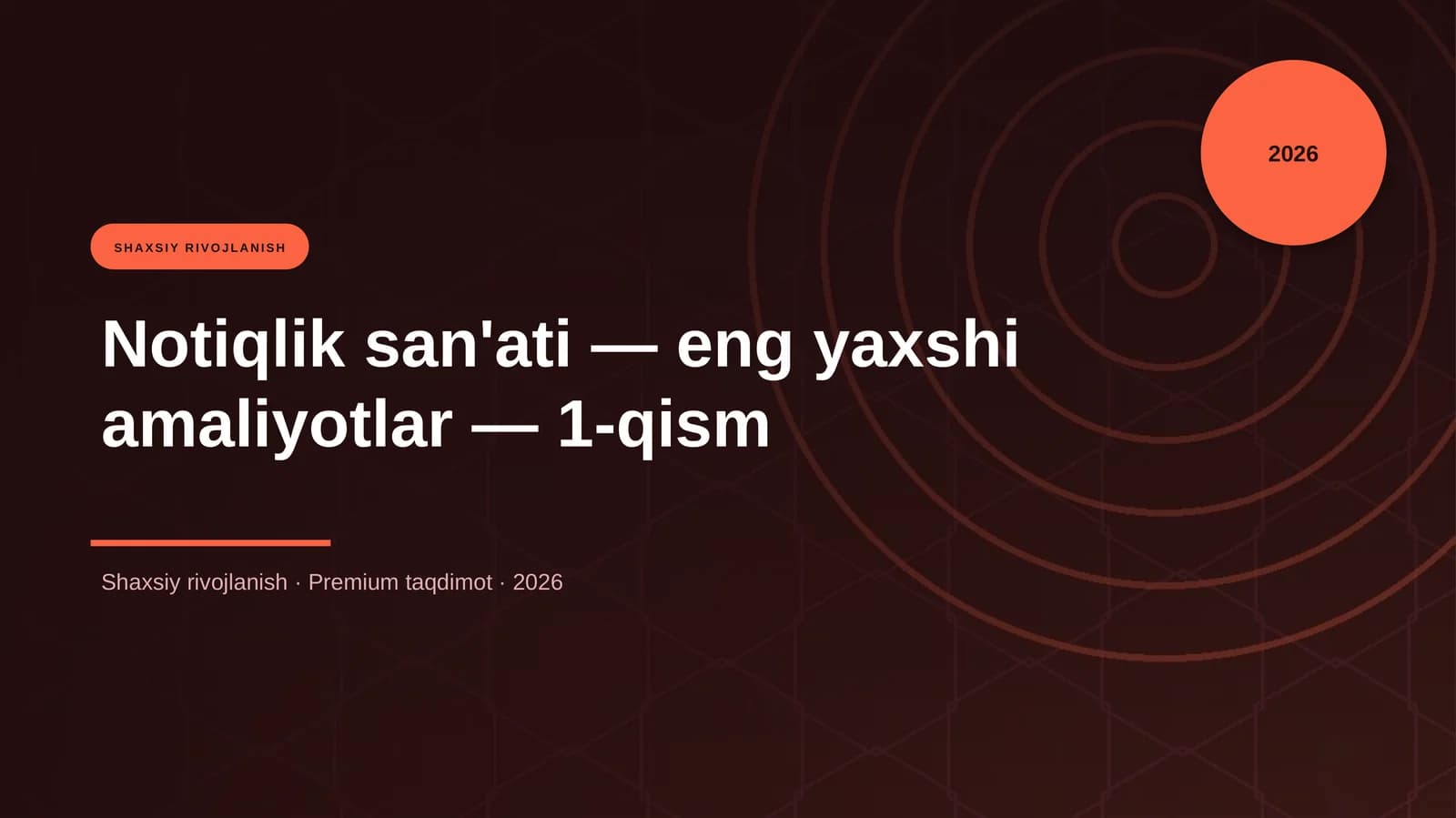 Notiqlik san'ati — eng yaxshi amaliyotlar — 1-qism