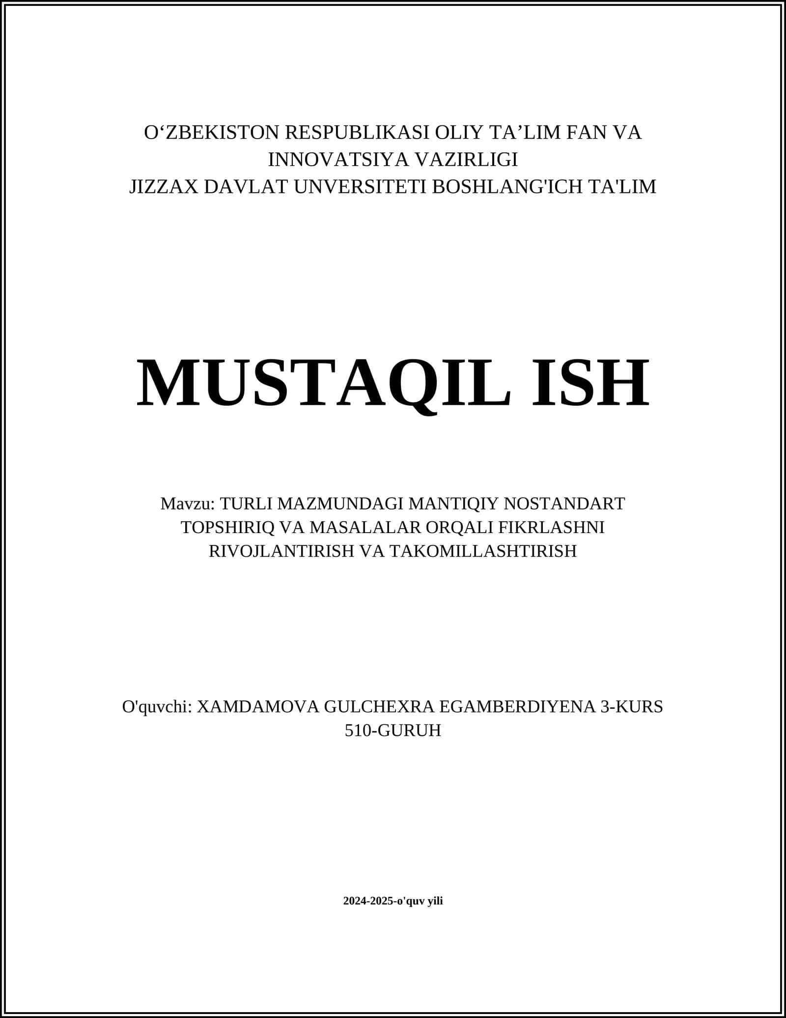 TURLI MAZMUNDAGI MANTIQIY NOSTANDART TOPSHIRIQ VA MASALALAR ORQALI FIKRLASHNI RIVOJLANTIRISH VA TAKOMILLASHTIRISH