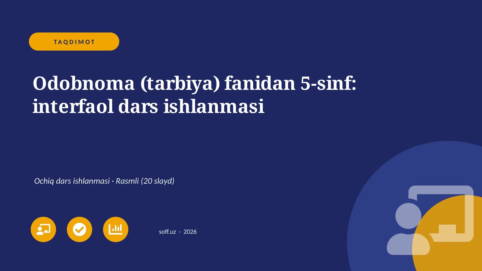 Odobnoma (tarbiya) fanidan 5-sinf: interfaol dars ishlanmasi