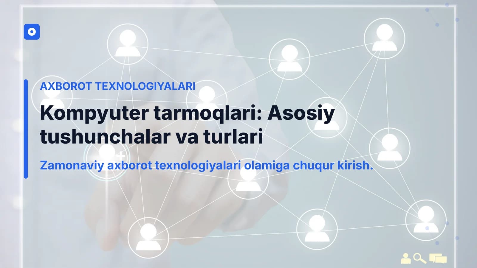Kompyuter tarmoqlari: Asosiy tushunchalar va turlari. Zamonaviy axborot texnologiyalari olamiga chuqur kirish. Tarmoq topologiyalari(LAN, MAN, WAN)