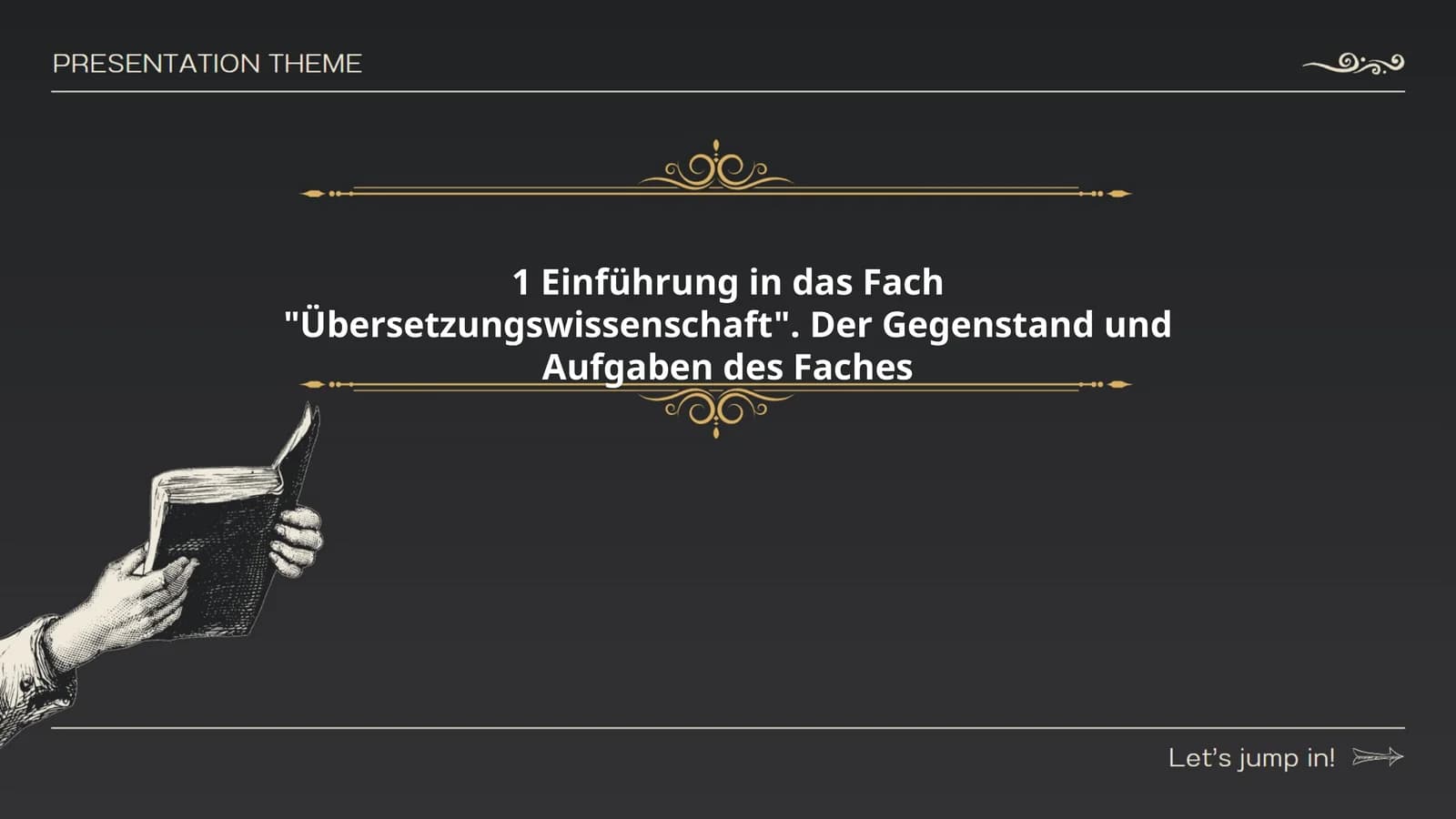 Einführung in das Fach "Übersetzungswissenschaft". Der Gegenstand und Aufgaben des Faches