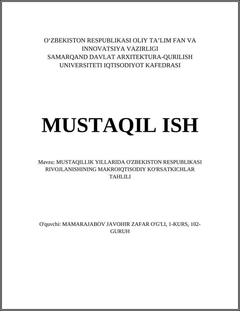 MUSTAQILLIK YILLARIDA O'ZBEKISTON RESPUBLIKASI RIVOJLANISHINING MAKROIQTISODIY KO'RSATKICHLAR TAHLILI