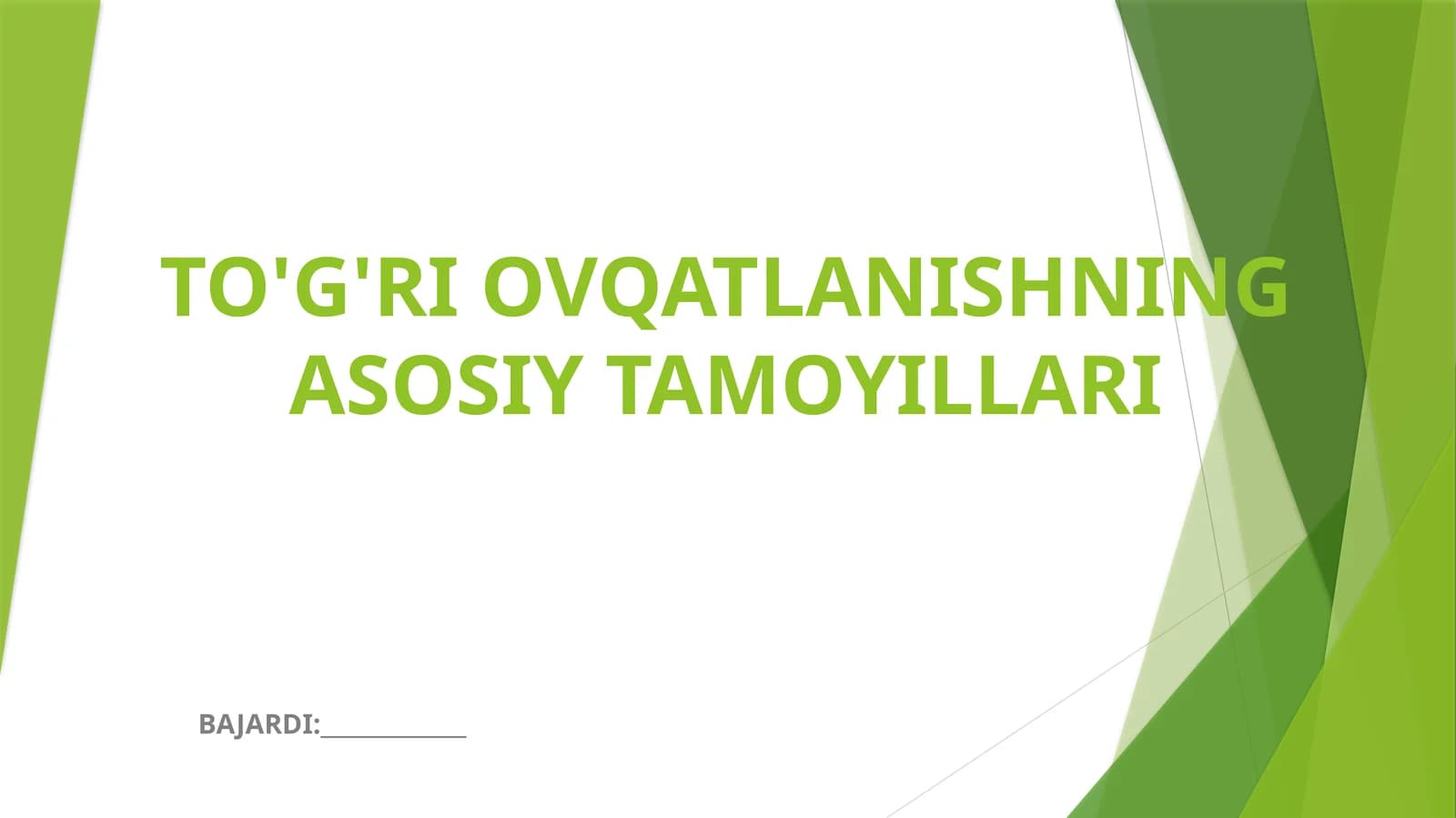 TO'G'RI OVQATLANISHNING ASOSIY TAMOYILLARI