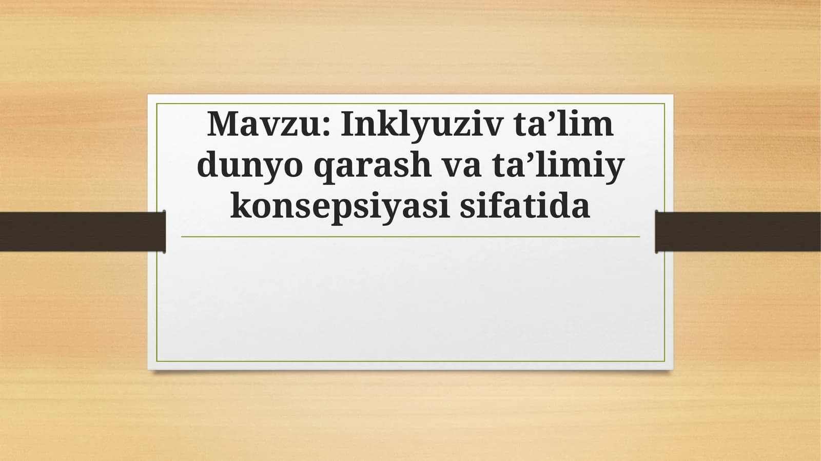 Inklyuziv taʼlim dunyo qarash va taʼlimiy konsepsiyasi sifatida